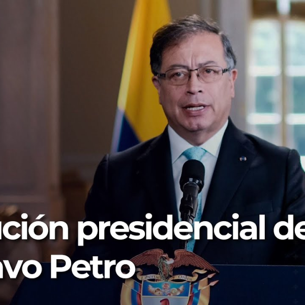 Alocución presidencial Gustavo Petro y sus consecuencias