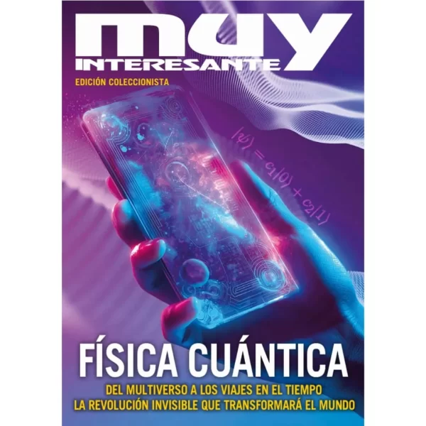 Física cuántica: El futuro en tu vida cotidiana